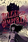 Alex Foulkes, Alexandra Foulkes - Rules for Vampires