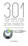 Chris Morris - 301 Top Tips for Design Engineers