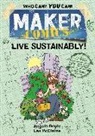 Angela Boyle, Les McClaine - Maker Comics: Live Sustainably!