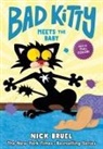 Nick Bruel, Nick Bruel - Bad Kitty Meets the Baby (Full-Color Edition)