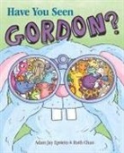 Adam Jay Epstein, Adam Jay/ Chan Epstein, Ruth Chan - Have You Seen Gordon?