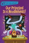 Stephanie Calmenson, Aaron Blecha - Our Principal Is a Noodlehead!
