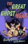 Emily Ecton, David Mottram - The Great Ghost Hoax