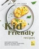 Ida Smith - Easy and Unique Kid Friendly Recipes