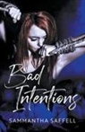 Sammantha Anderson, Sammantha Saffell - Bad Intentions