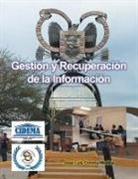 Jose Luis Corona Medina - Gestión Y Recuperación De La Información