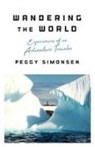 Peggy Simonsen - Wandering the World