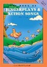 John Feierabend - The Book of Fingerplays & Action Songs