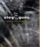 Kamau Brathwaite - Elegguas