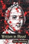 SPIERENBURG PIETER SPIERENBURG, Pieter Spierenburg - WRITTEN IN BLOOD