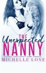 Michelle Love - The Unexpected Nanny