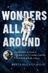 Bruce McCandless III - Wonders All Around