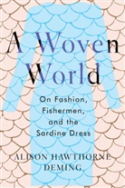 Alison Hawthorne Deming, Alison Hawthorne Deming - A Woven World