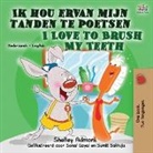 Shelley Admont, Kidkiddos Books - I Love to Brush My Teeth (Dutch English Bilingual Book for Kids)