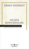 Denis Diderot - Felsefe Konusmalari