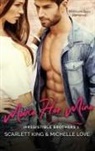 Scarlett King, Michelle Love - Make Her Mine