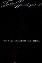 ELIA Deva Ashuar, ELIA Deva Ashuar Sternberg, ELIA Deva Ashuar Sternberg - DIE WUNDER DER LIEBE - Dem Himmel ganz nah