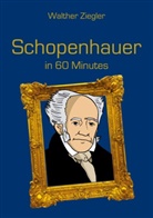 Walther Ziegler - Schopenhauer in 60 Minutes