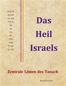 Bernd Fischer - Das Heil Israels
