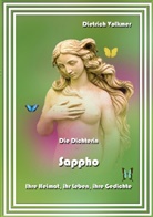 Dietrich Volkmer - Die Dichterin Sappho