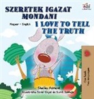 Shelley Admont, Kidkiddos Books - I Love to Tell the Truth (Hungarian English Bilingual Children's Book)
