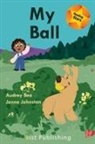 Bea Audrey Bea, Audrey Bea, Johnston Jenna Johnston - My Ball