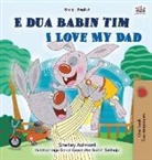Shelley Admont, Kidkiddos Books - I Love My Dad (Albanian English Bilingual Book for Kids)