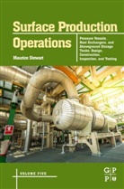 Maurice Stewart, Maurice (President Stewart, Stewart Maurice - Surface Production Operations: Volume 5: Pressure Vessels, Heat