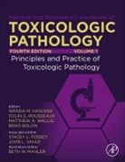 Brad Bolon, Brad (President and Pathologist Bolon, Bolon Brad, Wanda M Haschek, Wanda M. Haschek, Wanda M. (?Professor Emerita Haschek... - Haschek and Rousseaux's Handbook of Toxicologic Pathology, Volume 1: Principles and Practice of Toxicologic Pathology