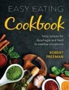 Robert Freeman, Rommie Corso - Easy Eating Cookbook