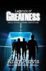 Andy Purvis - Legends of Greatness: Untold Stories of Passed Sports Icons