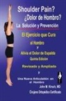 John M. Kirsch - Dolor de Hombro?