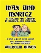 Wilhelm Busch - Max und Moritz in English and Deutsch