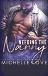 Michelle Love, Love Michelle Love - Needing the Nanny