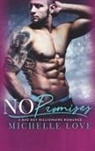 Michelle Love, Love Michelle Love - No Promises