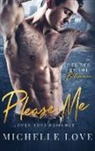 Michelle Love, Love Michelle Love - Please Me