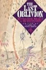 Clark Ashton Smith, S. T. Joshi, David E. Schultz - The Last Oblivion
