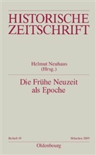 Helmu Neuhaus, Helmut Neuhaus - Die Frühe Neuzeit als Epoche