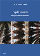 Gundo Dr. Dr. Zieres, Gundo Zieres - Es geht um mehr