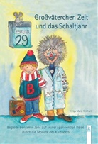 Helg Maria Reichart, Helga Maria Reichart, Helga Maria Reichart - Großväterchen Zeit und das Schaltjahr
