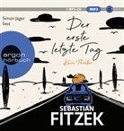 Sebastian Fitzek, Simon Jäger - Der erste letzte Tag, 1 Audio-CD, 1 MP3 (Hörbuch)