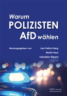 Lars Patrick Berg, Marti Hess, Martin Heß, Sebastian Wippel - Warum Polizisten AfD wählen