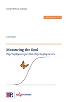Carlo Aleci, Aleci Carlo - Measuring The Soul - Psychophysics For Non-Psychophysicists