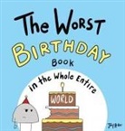 Joey Acker - The Worst Birthday Book in the Whole Entire World