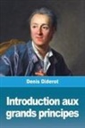 Denis Diderot - Introduction aux grands principes
