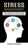 Sarah Rushin - Stress Management