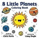 Chris Ferrie, Lizzy Doyle - 8 Little Planets Coloring Book