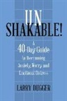 Larry Dugger - Unshakable!