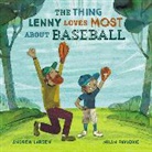 Andrew Larsen, Andrew/ Pavlovic Larsen, Andrew Larsen, Milan Pavlovi?, Milan Pavlovic - The Thing Lenny Loves Most About Baseball