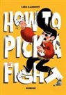 Lara Kaminoff - How to Pick a Fight